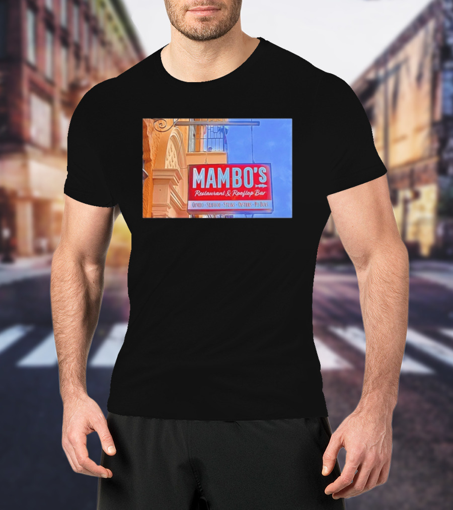 Mambo's Restaurant And Rooftop Bar Gumbo Seafood Steaks Oysters Po Boys T-Shirt