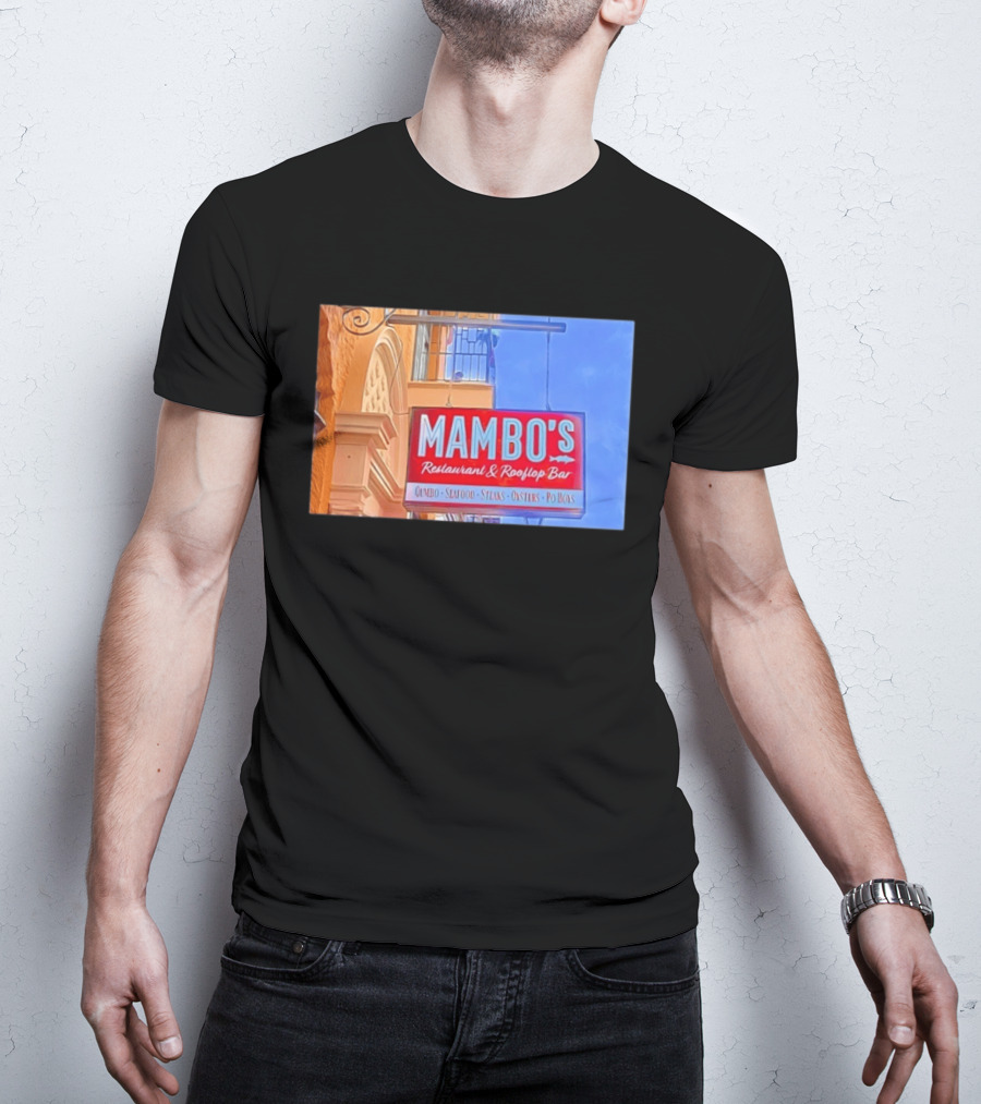 Mambo's Restaurant And Rooftop Bar Gumbo Seafood Steaks Oysters Po Boys T-Shirt