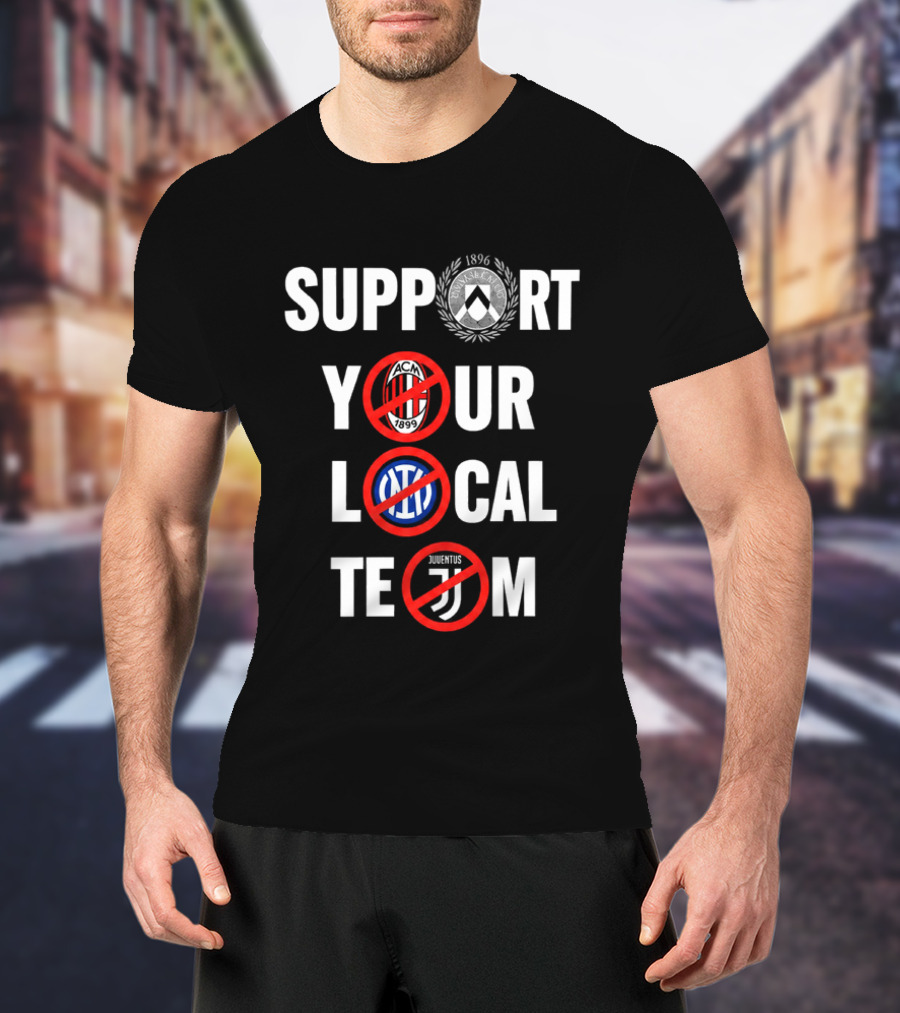 Support Your Local Team AC Milan Inter Juventus Logos Crossed Out T-Shirt