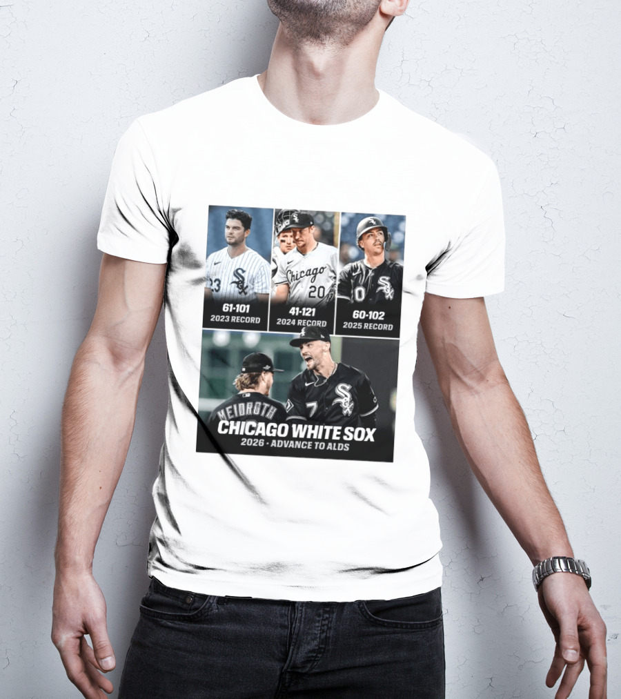 Chicago White Sox 2026 Journey From 61 101 Record To ALDS Triumph T-Shirt