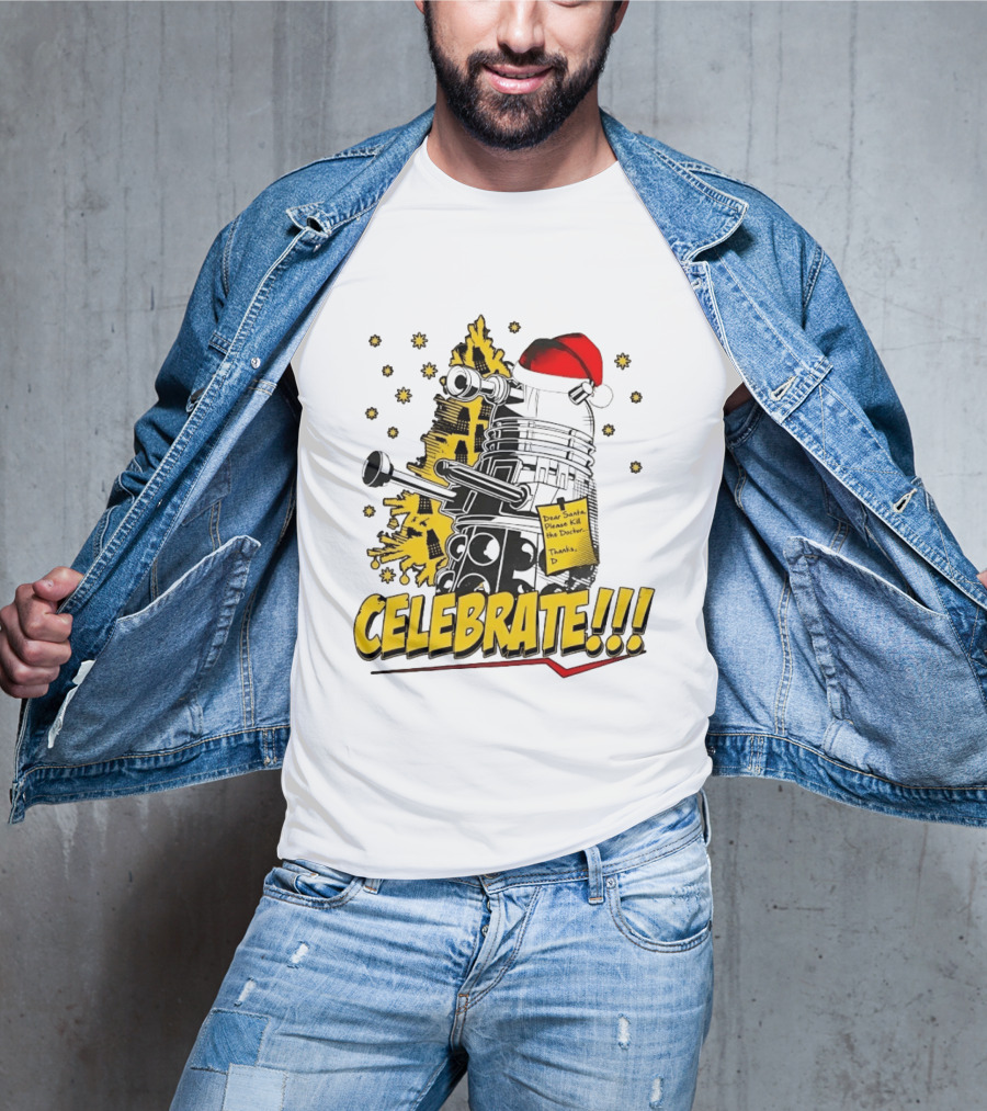 Doctor Who Dalek Celebrate Dear Santa Please Kill The Doctor Thanks D T-Shirt