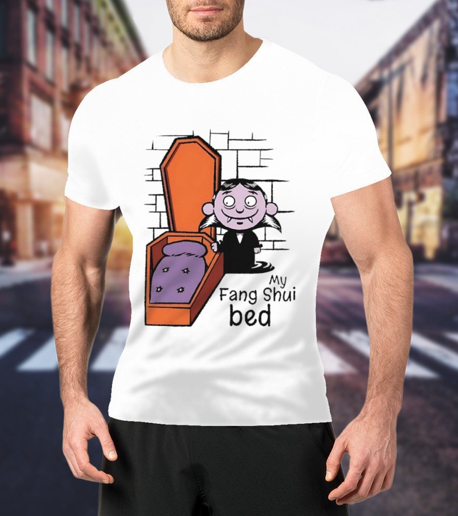 My Fang Shui Bed Vampire Coffin Pun Gothic T-Shirt