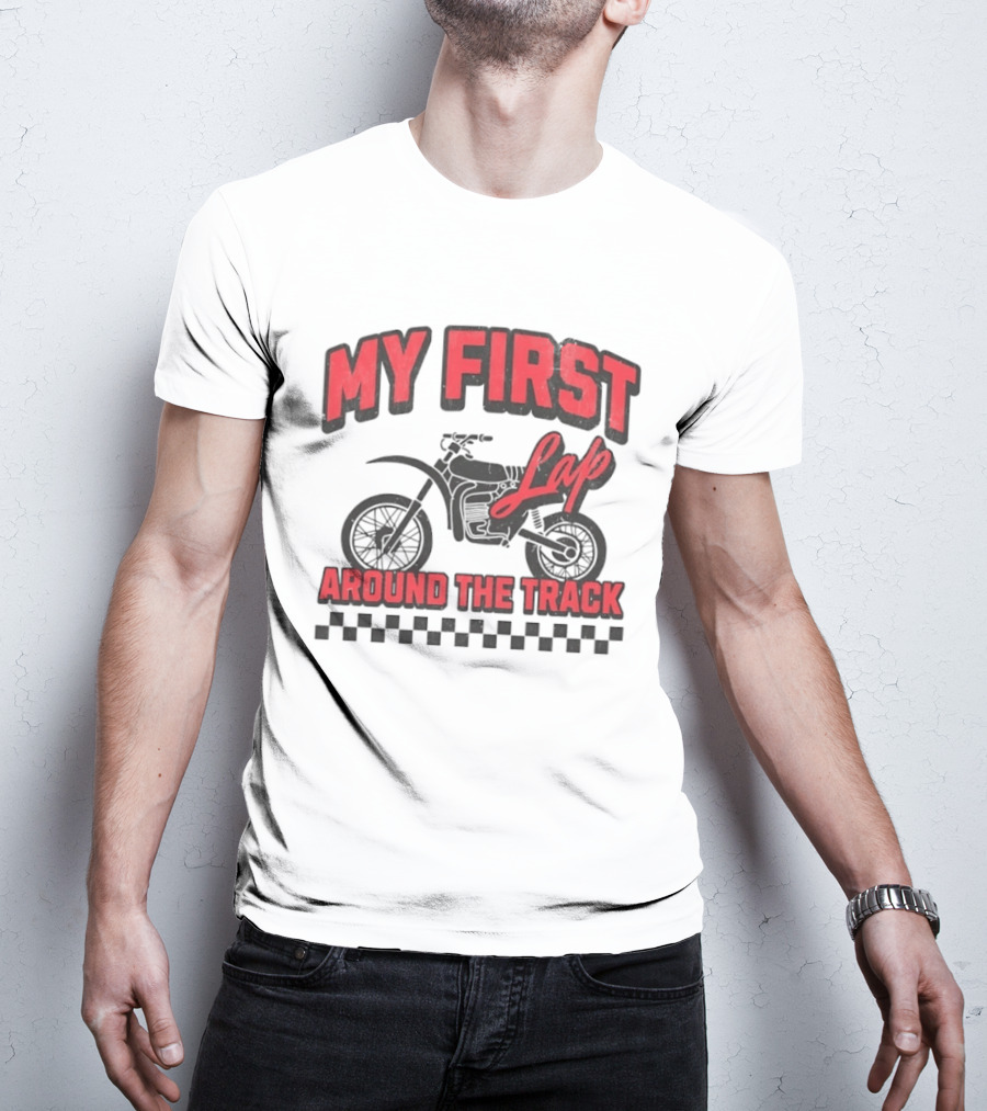 My First Lap Around The Track Distressed Motocross Racing Adventure T-Shirt