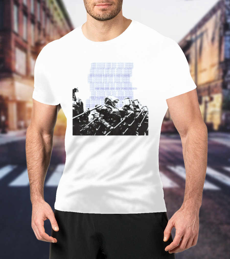 The Police Are Not Your Friend Protest Activism Text Riot Police Formation T-Shirt