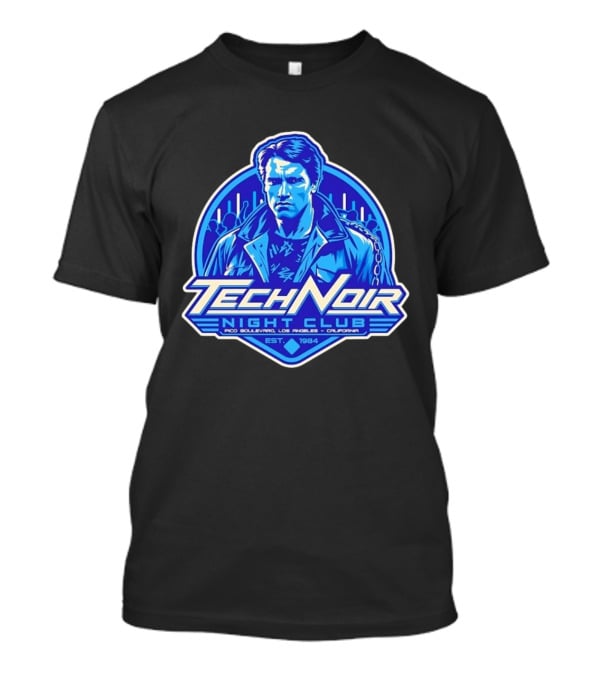 Arnold Schwarzenegger Tech Noir Night Club Pico Boulevard Los Angeles California Est 1984 T-Shirt