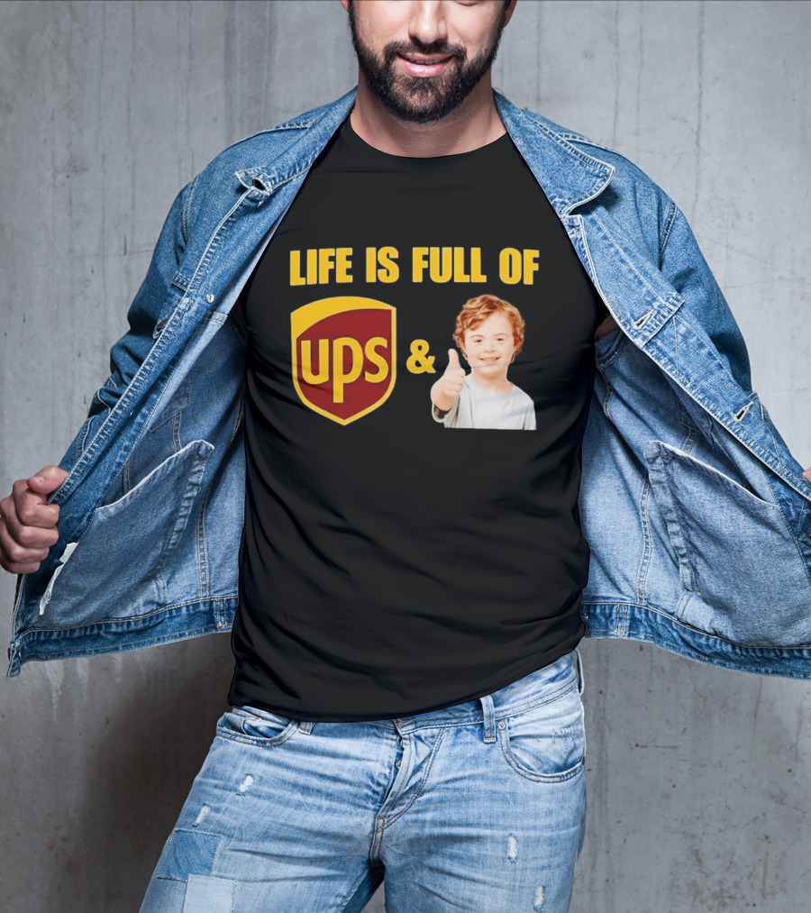 Life Is Full Of UPS And Downs Positive Message With Thumbs Up T-Shirt