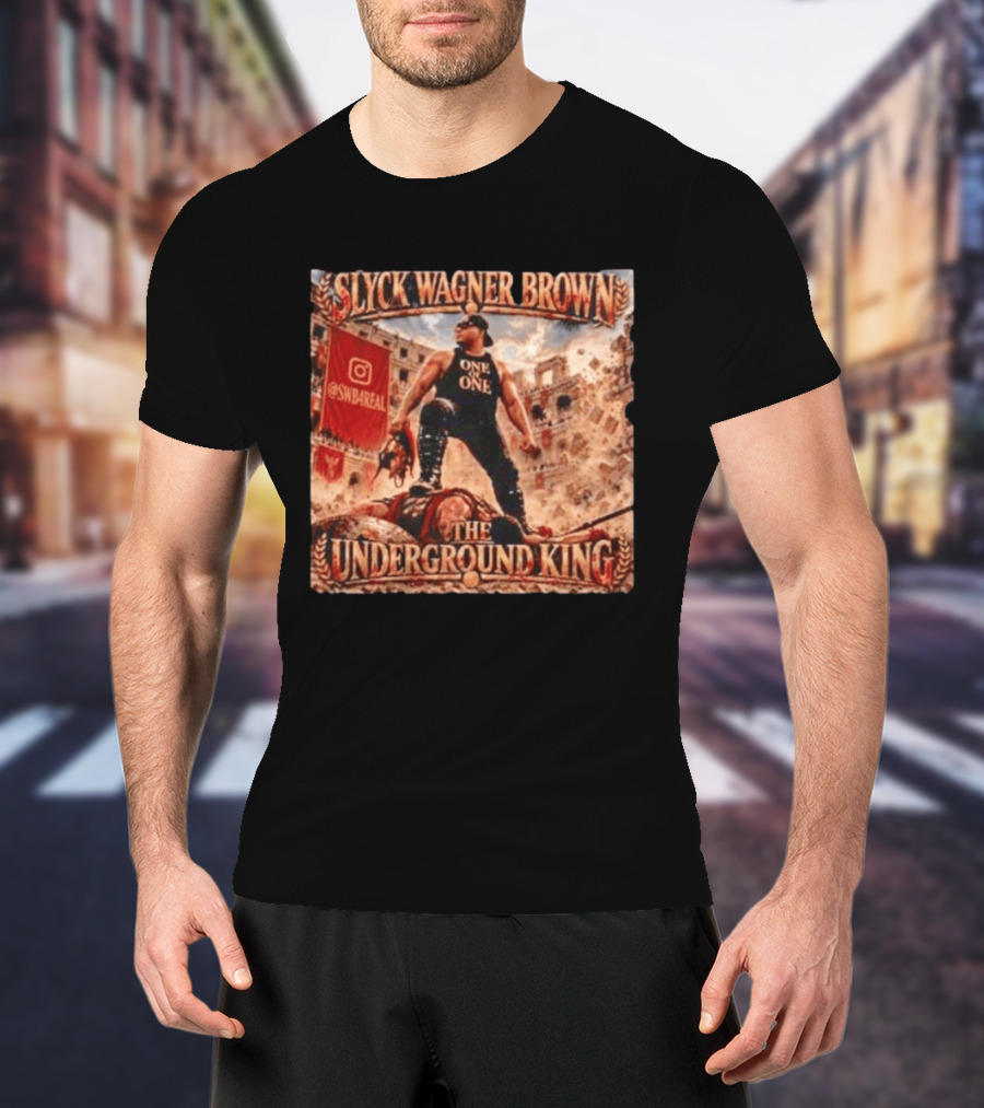 Slyck Wagner Brown One Of One The Underground King @SWBareal T-Shirt
