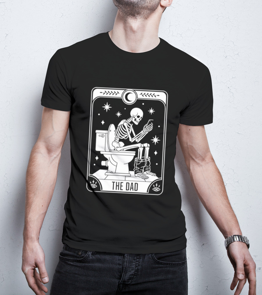 Dad Skeleton Tarot Card Toilet Humor Tarot Dad Card T-Shirt