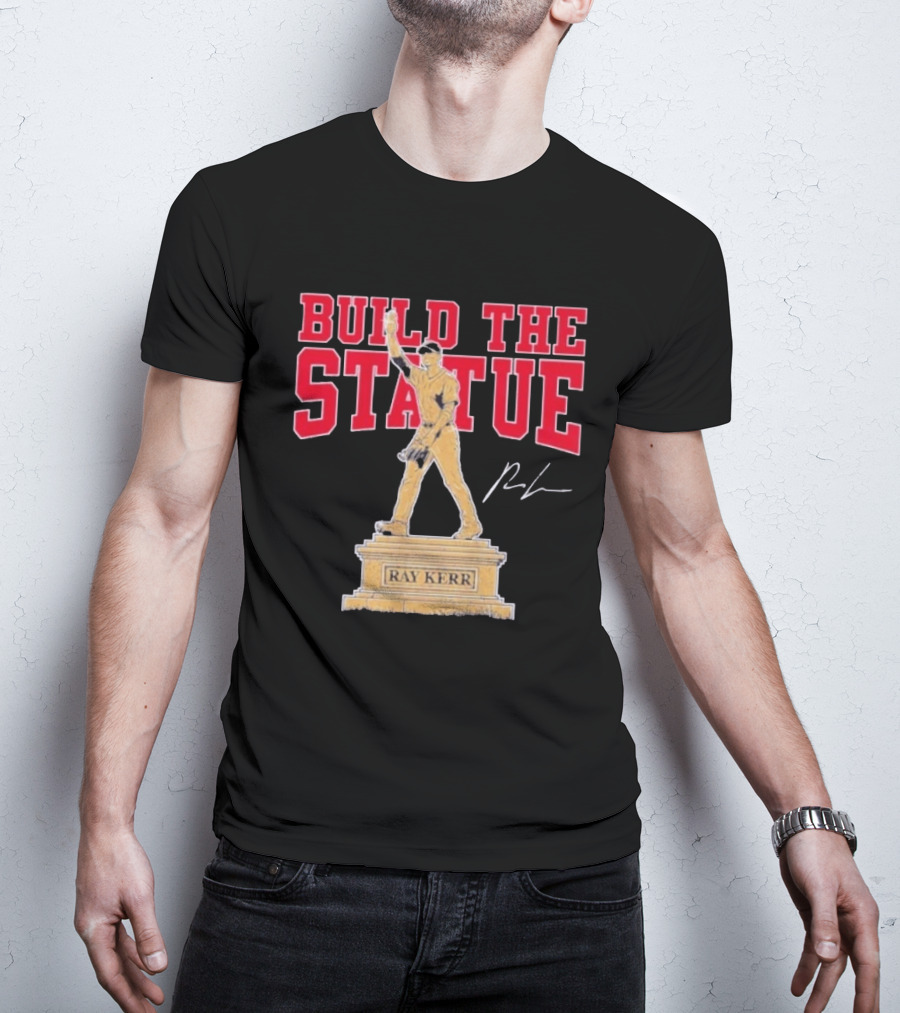 Build The Statue Ray Kerr Atlanta Braves T-Shirt