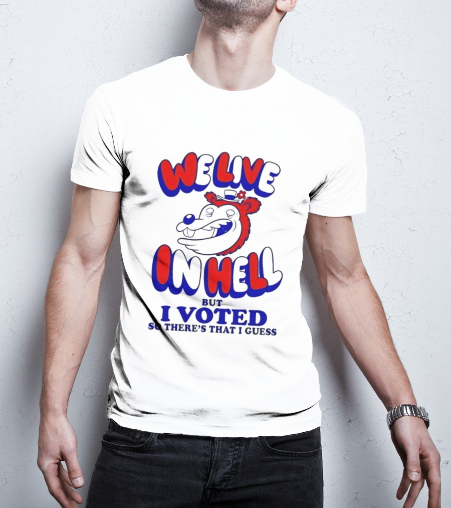 We Live In Hell Cartoon Character Voting T-Shirt