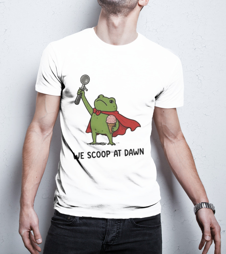 We Scoop At Dawn Frog With Ice Cream Cone And Red Cape T-Shirt