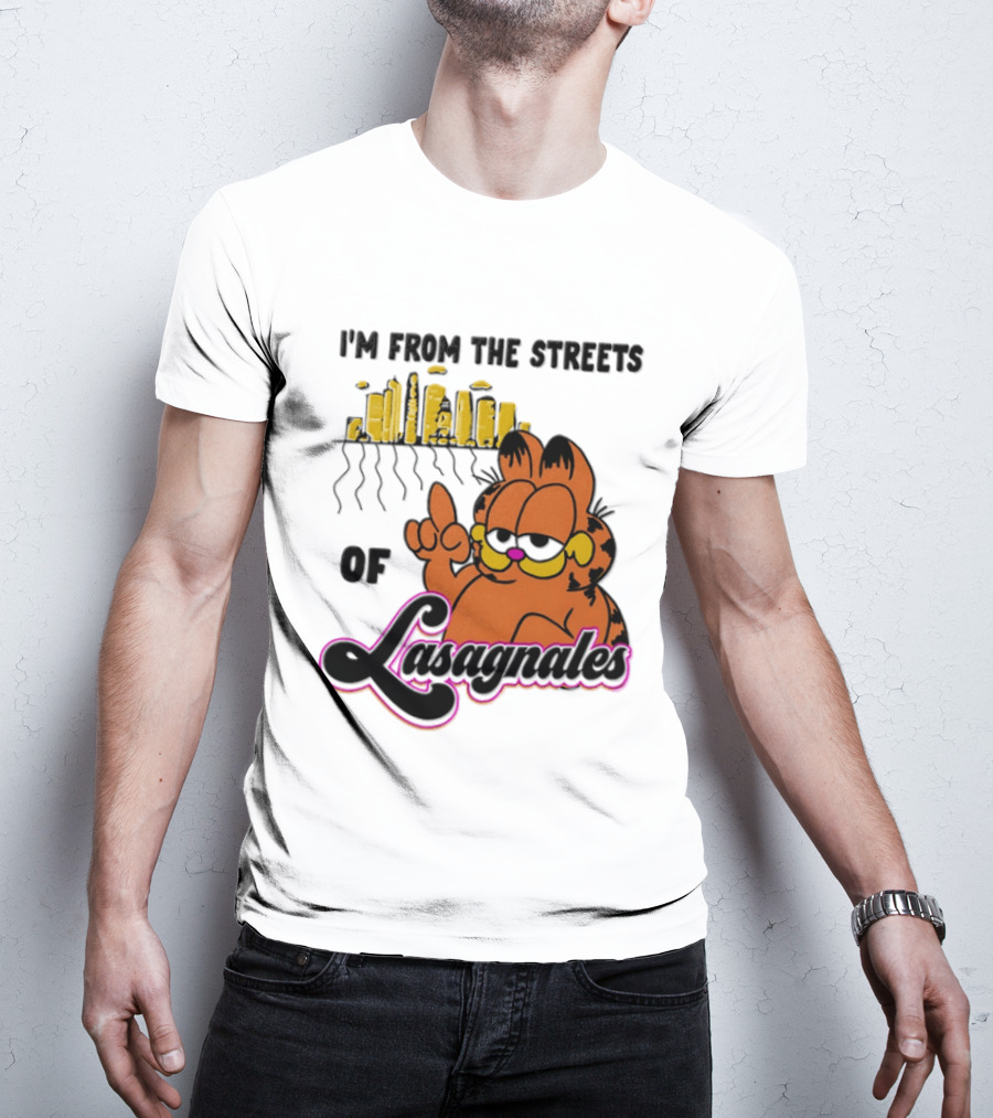 I'm From The Streets Of Lasagnales Cat T-Shirt