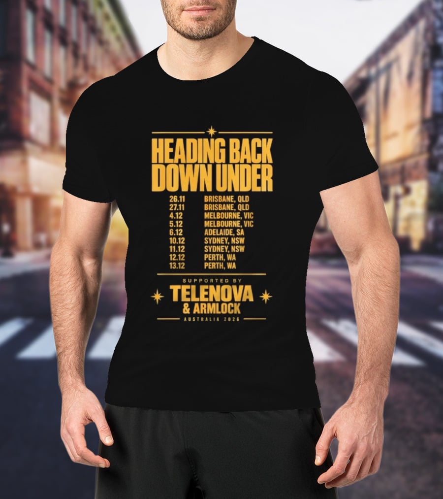 Heading Back Down Under Australia 2026 Tour Dates Brisbane Melbourne Adelaide Sydney Perth Telenova Armlock T-Shirt