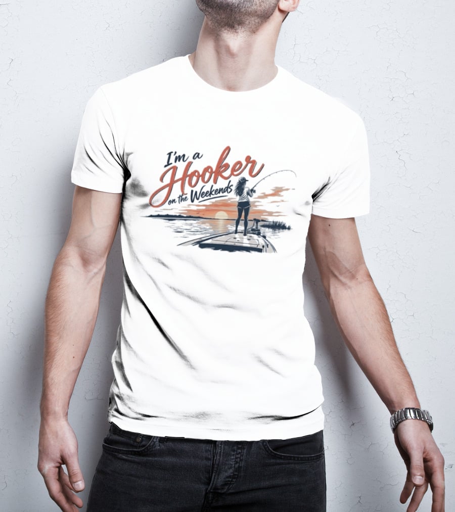 I'm A Hooker On The Weekends Fishing Angler Sunset Bass Boat T-Shirt