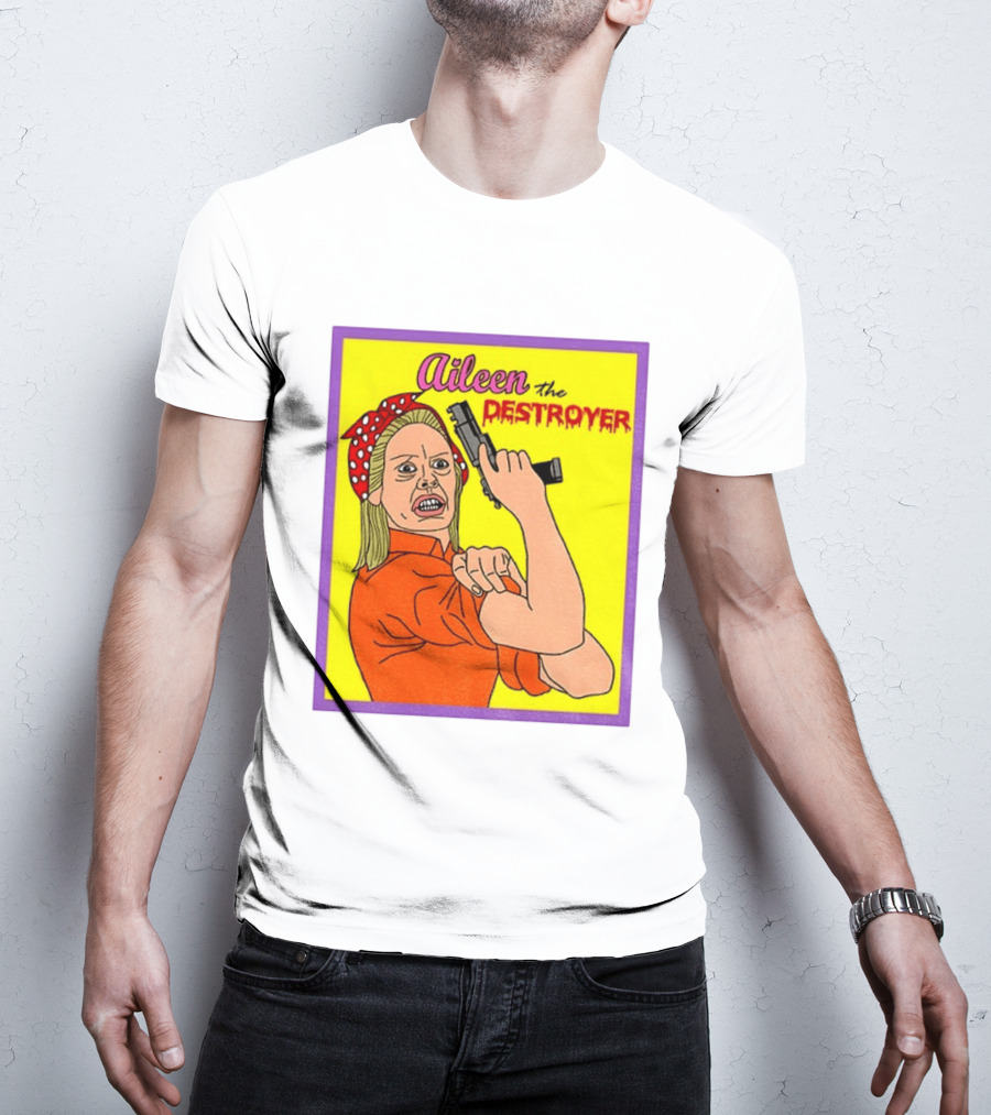 Aileen The Destroyer Halloween Horror Rosie Riveter T-Shirt