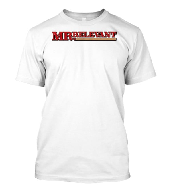 Brock Purdy San Francisco 49ers MR Relevant 49ers Football Collection T-Shirt