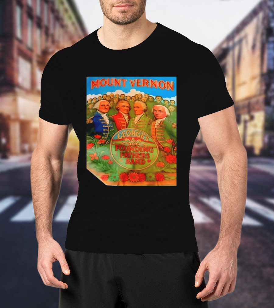 George's Founding Fathers Band Mount Vernon Historical Leaders T-Shirt