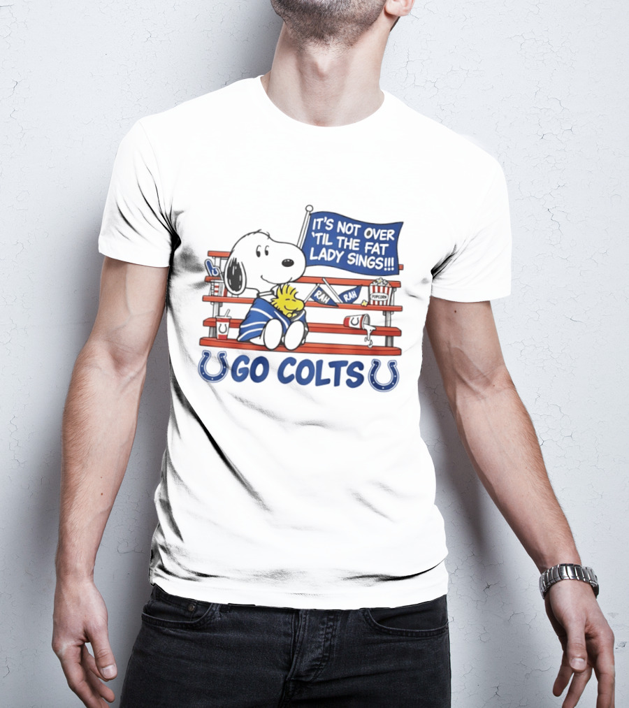 Snoopy Woodstock Colts Fan It's Not Over 'til The Fat Lady Sings T-Shirt
