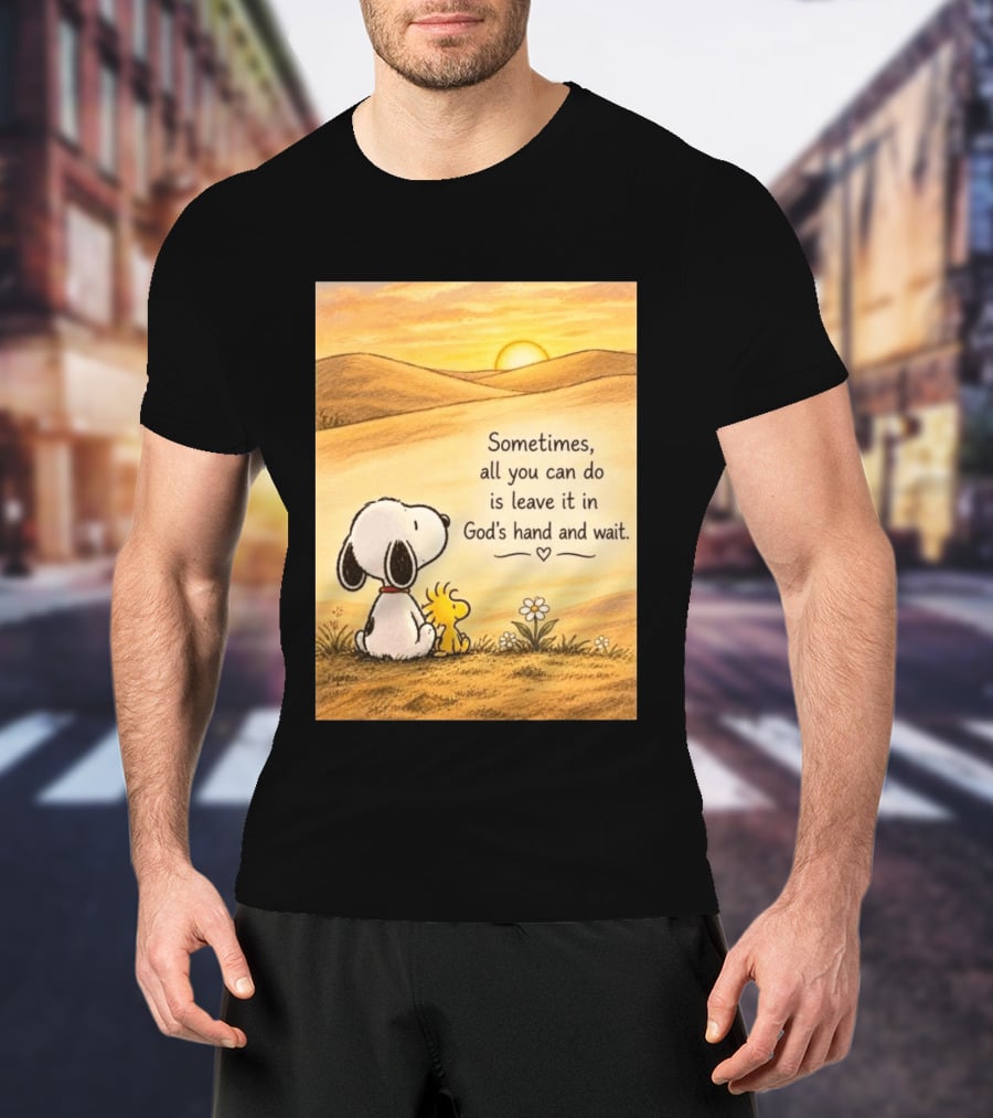 Snoopy Woodstock Sometimes All You Can Do Is Leave It In God's Hand And Wait Sunset Scene T-Shirt