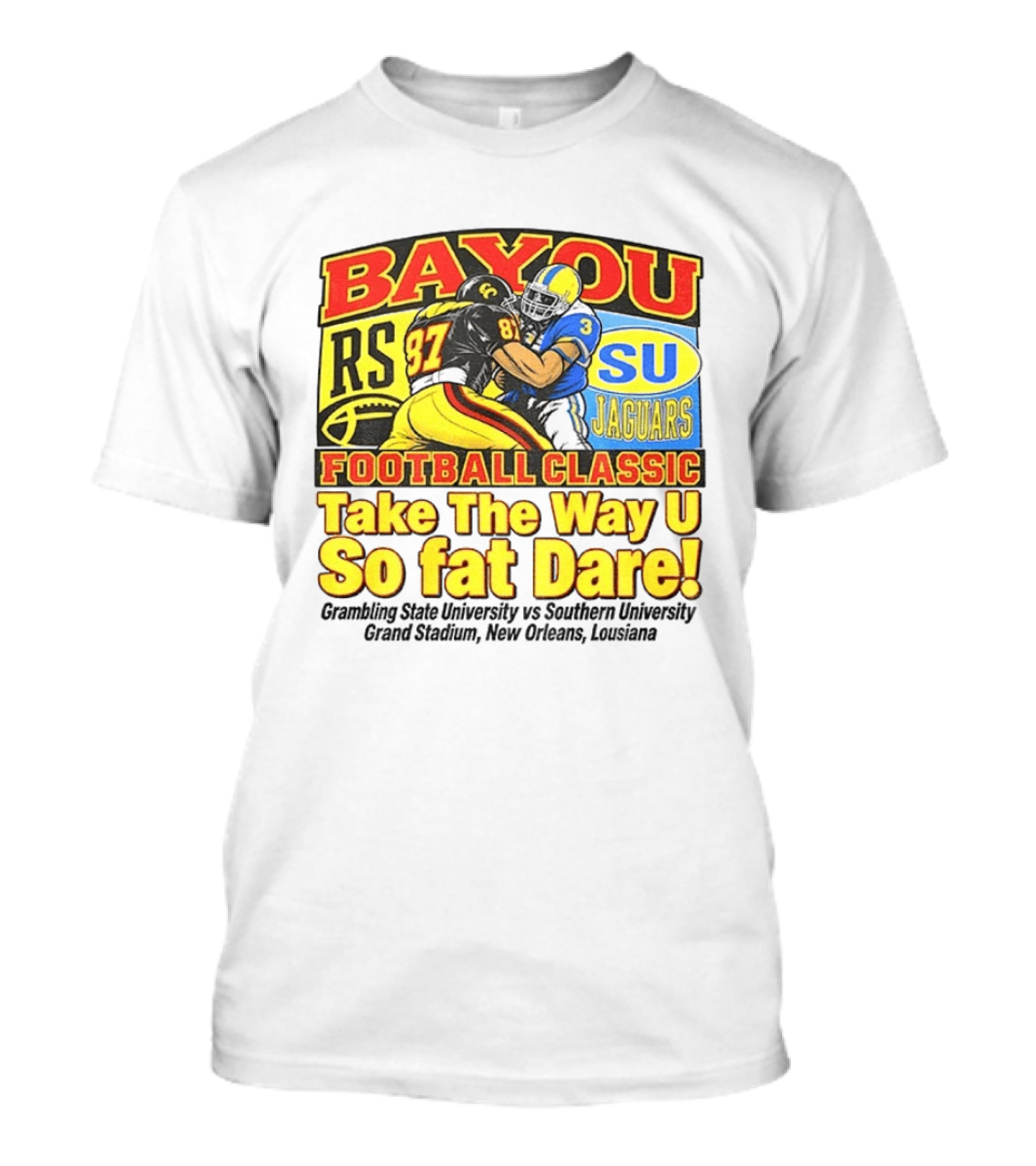 Bayou Classic Football Grambling State Vs Southern University Grand Stadium New Orleans T-Shirt
