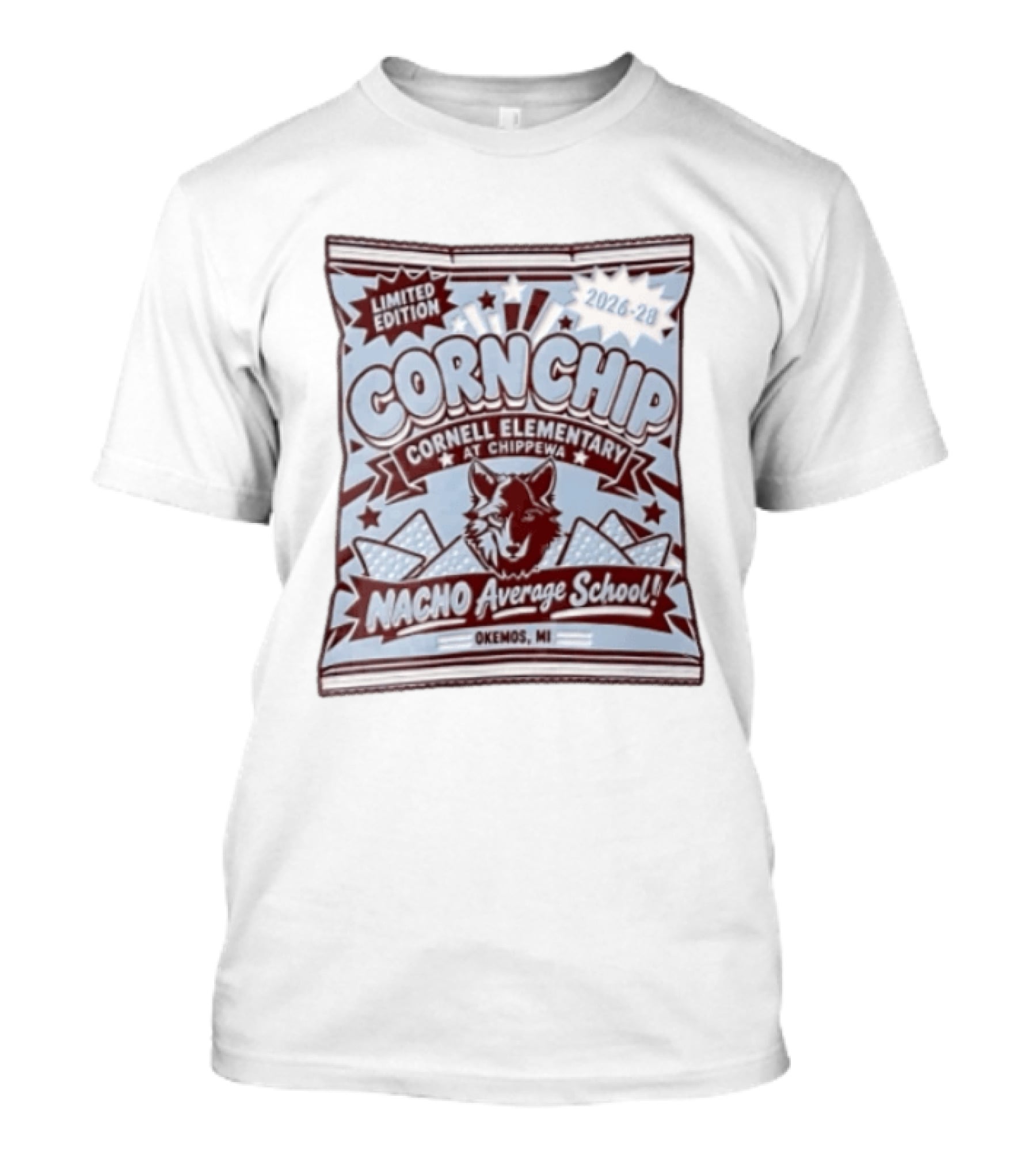 Limited Edition Corn Chip Cornell Elementary Chippewa 2026 28 Nacho Average School Wolf Okemos MI T-Shirt