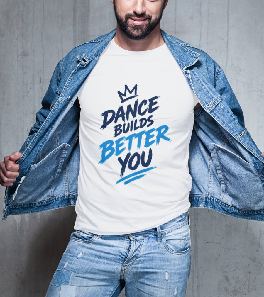 Dance Builds Better You Crown Motivation T-Shirt