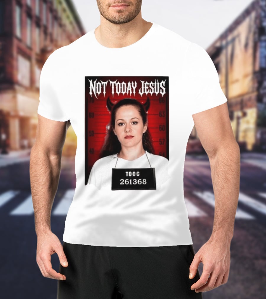 Not Today Jesus Devil Shot TOOC 261368 T-Shirt