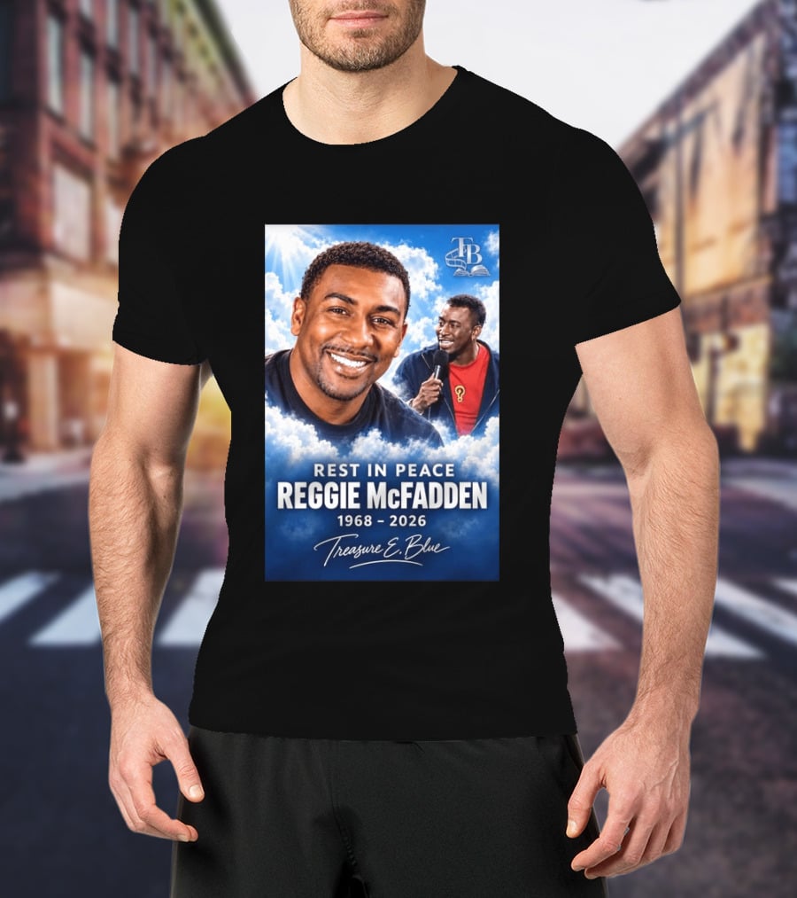 Rest In Peace Reggie McFadden 1968 2026 Treasure E Blue TB T-Shirt