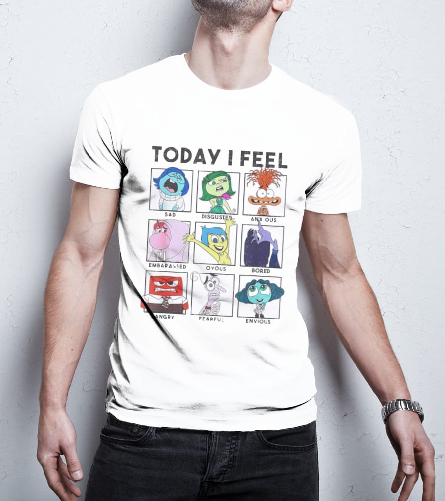 Today I Feel Sad Disgusted Anxious Embarrassed Joyous Bored Angry Fearful Envious Inside Out Emotions Chart T-Shirt