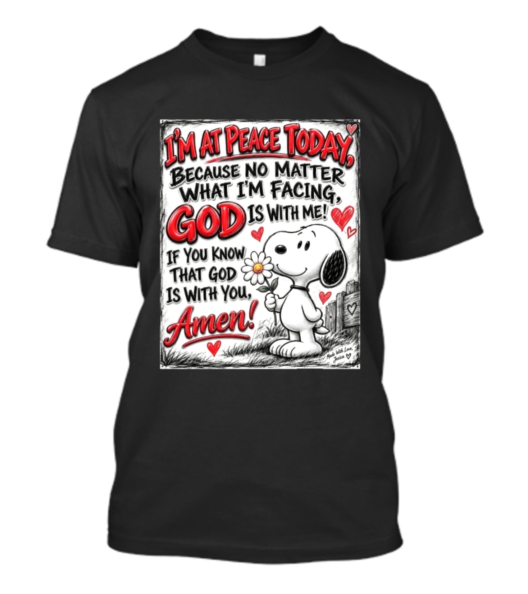 I'm At Peace Today Because No Matter What I'm Facing God Is With Me Snoopy Amen T-Shirt