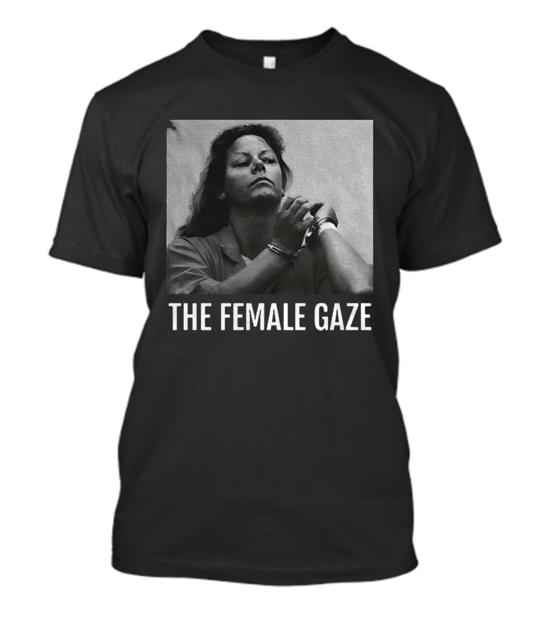The Female Gaze Aileen Wuornos Handcuffed Monochrome T-Shirt