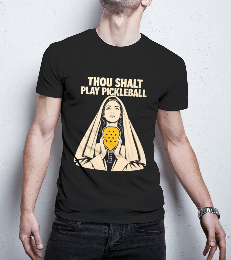 Thou Shalt Play Pickleball Religious Icon Mashup T-Shirt