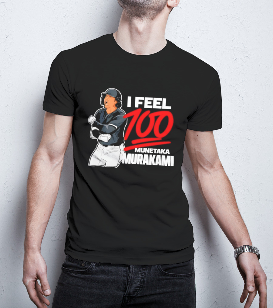 I Feel 100 Munetaka Murakami Baseball MLB Black T-Shirt