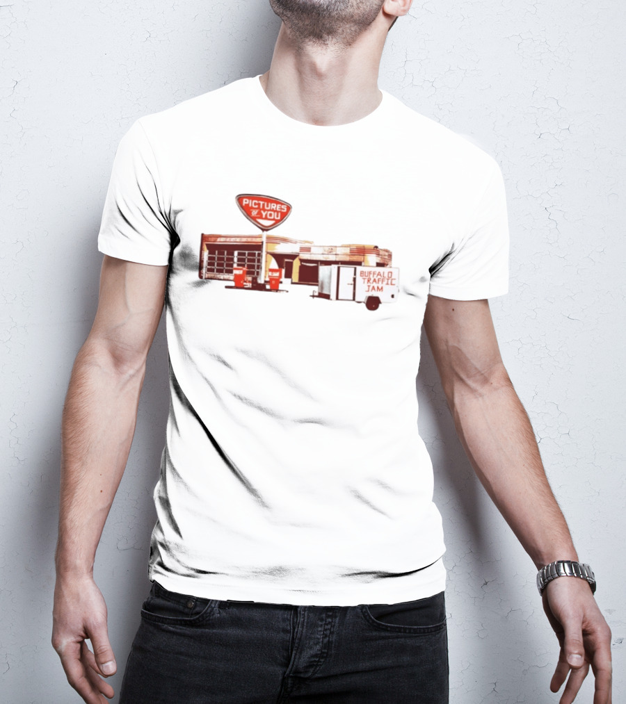 Pictures Of You Buffalo Traffic Jam Gas Station T-Shirt