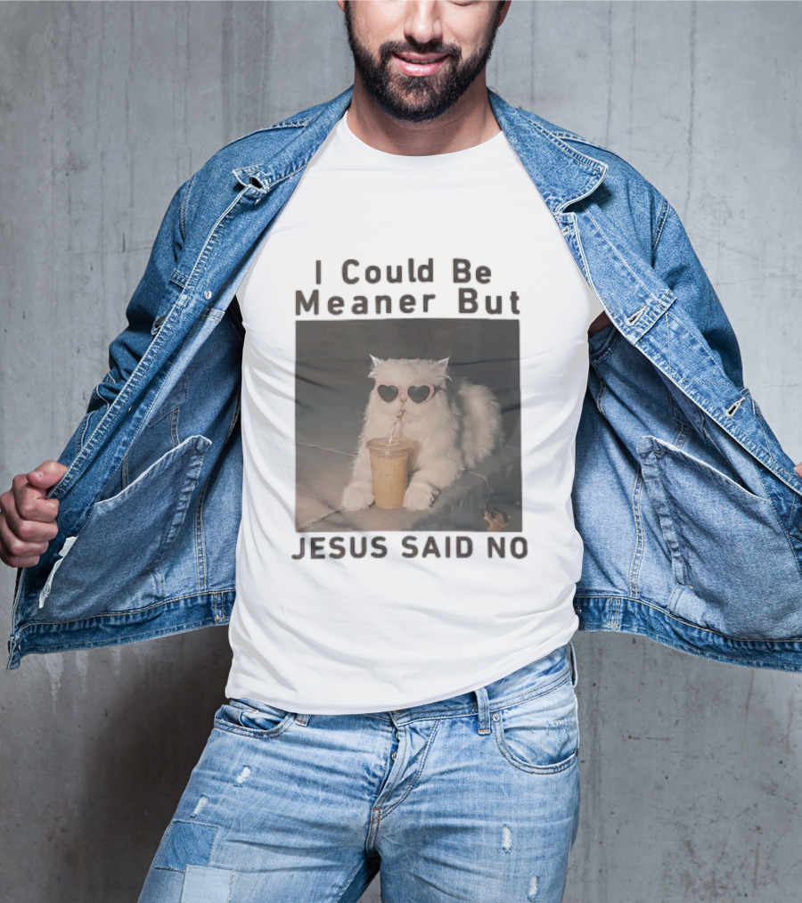 I Could Be Meaner But Jesus Said No White Cat Pink Heart Sunglasses T-Shirt