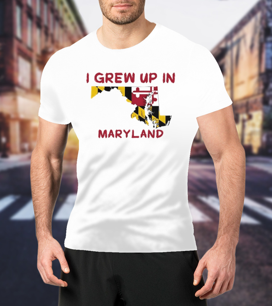 I Grew Up In Maryland State Map Flag T-Shirt