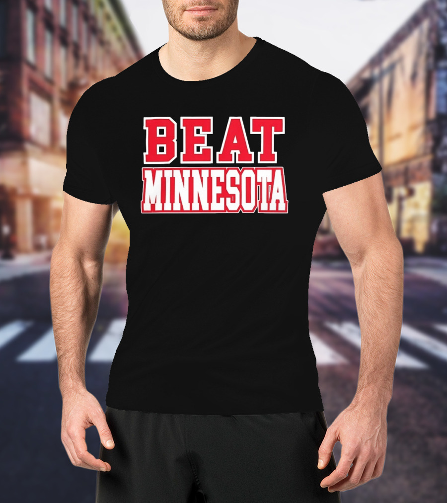Beat Minnesota Football Rivalry Wisconsin Badgers Victory T-Shirt
