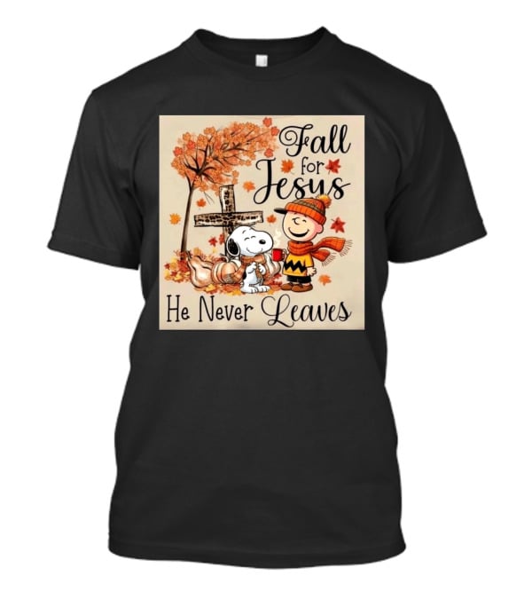 Charlie Brown Snoopy Fall For Jesus He Never Leaves Autumn Scene T-Shirt