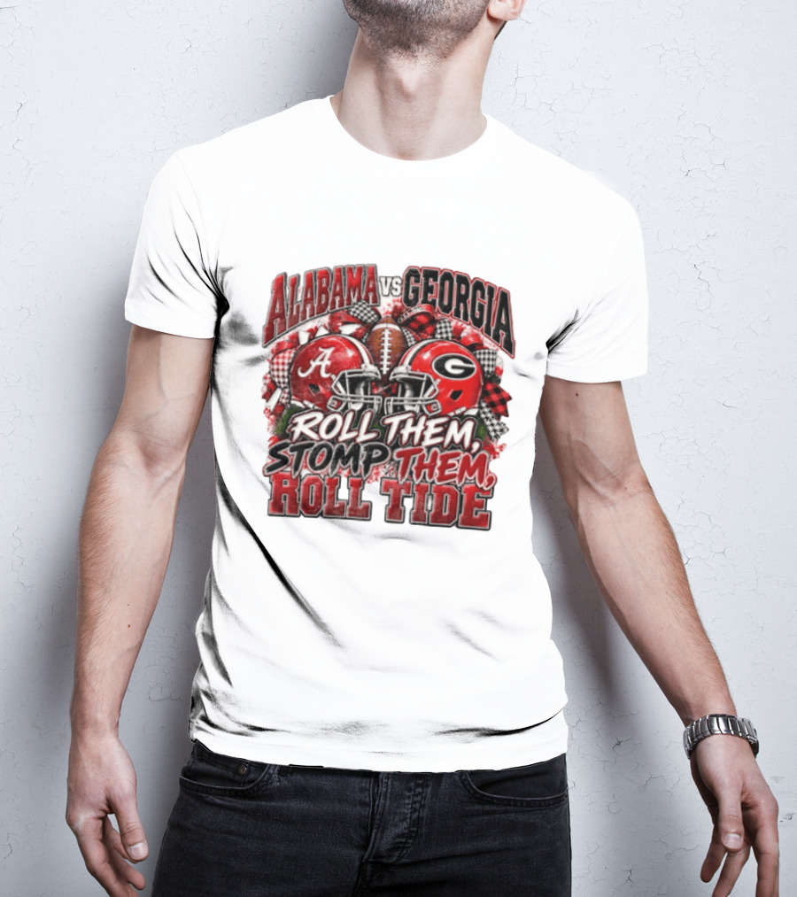Alabama Vs Georgia Roll Them Stomp Them Roll Tide Football Helmets Battle T-Shirt