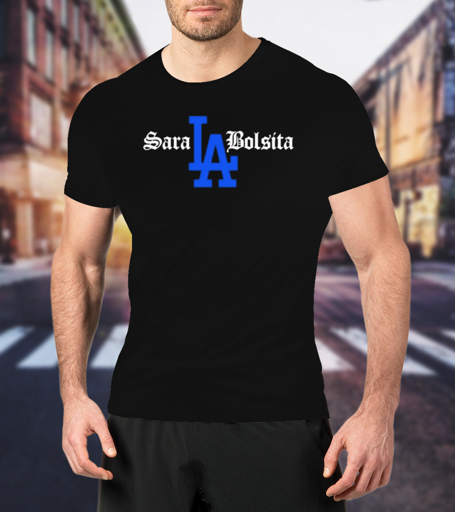 Sara LA Bolsita Dodgers Fan T-Shirt