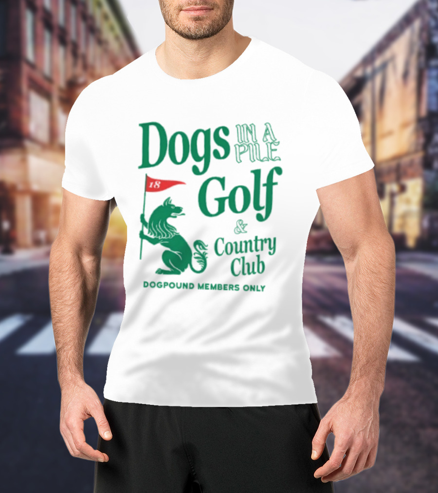 Dogs In A Pile Golf And Country Club Doghouse Wherever Cozy T-Shirt