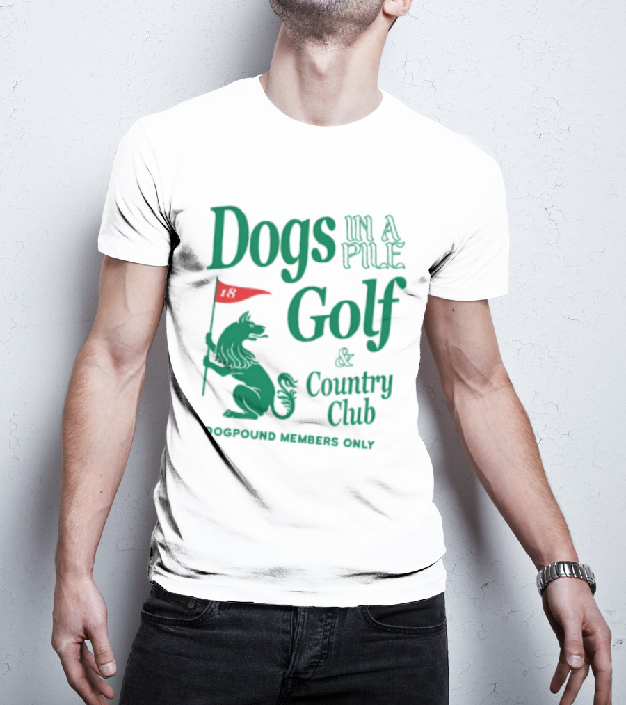 Dogs In A Pile Golf And Country Club Doghouse Wherever Cozy T-Shirt