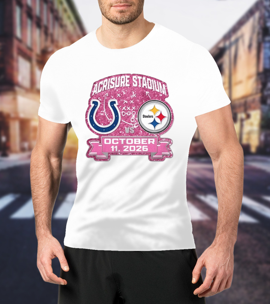 Acrisure Stadium Pittsburgh Steelers Vs Indianapolis Colts October 11 2026 T-Shirt