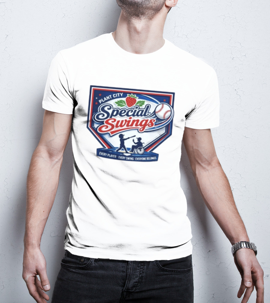 Plant City Special Swings Baseball Every Player Everyone Belongs T-Shirt