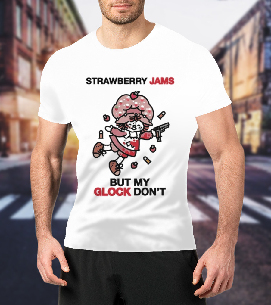 Strawberry Jams But My Glock Don't Funny Strawberry Character With Gun T-Shirt