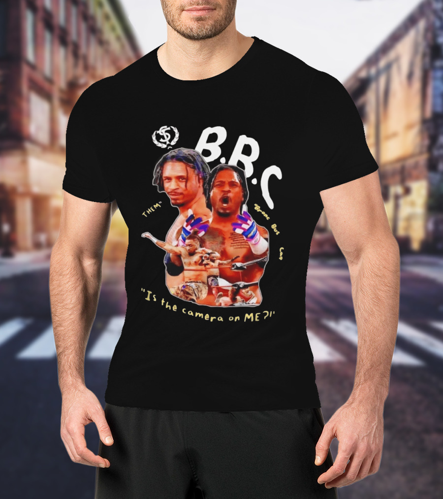 BRC Bronco Bustin' Cap Is The Camera On Me T-Shirt