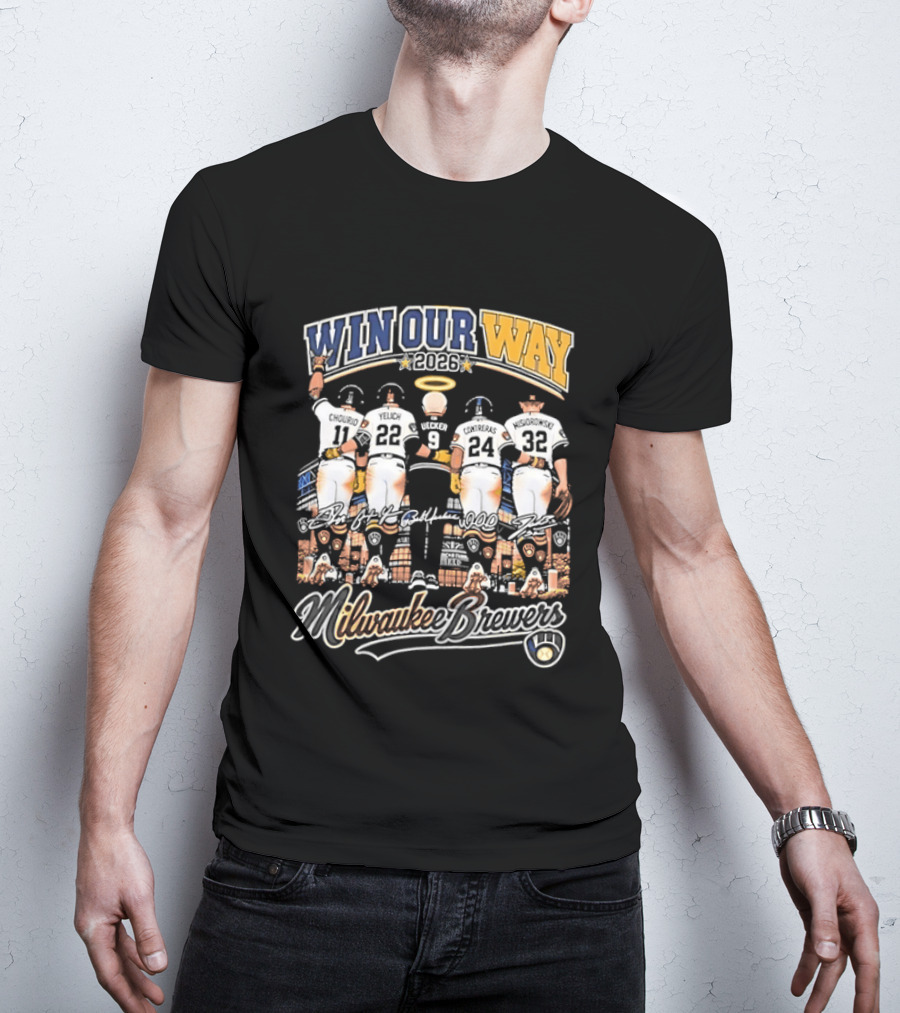 Win Our Way 2026 Milwaukee Brewers Chourio Yelich Uecker Contreras Misiorowski T-Shirt