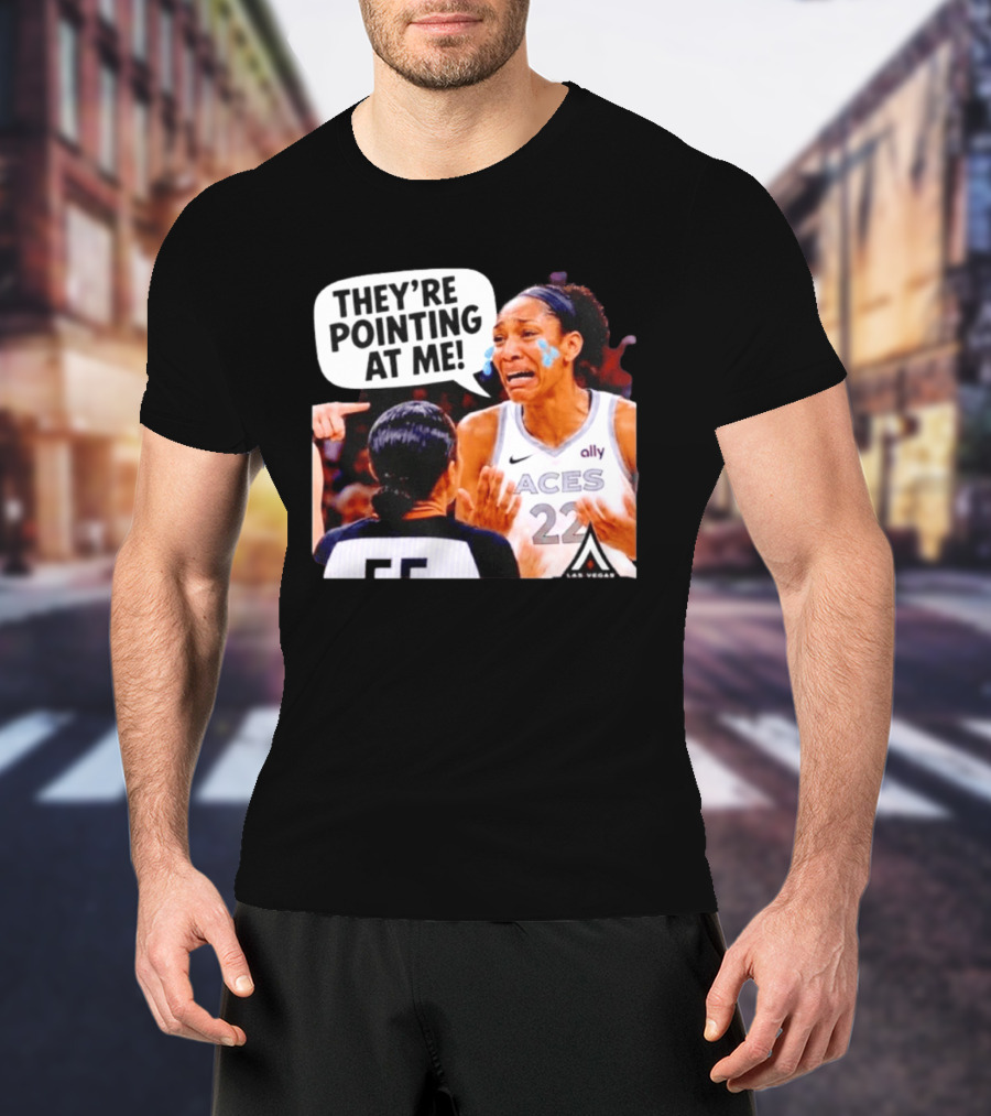 Las Vegas Aces No 22 They're Pointing At Me Meme T-Shirt