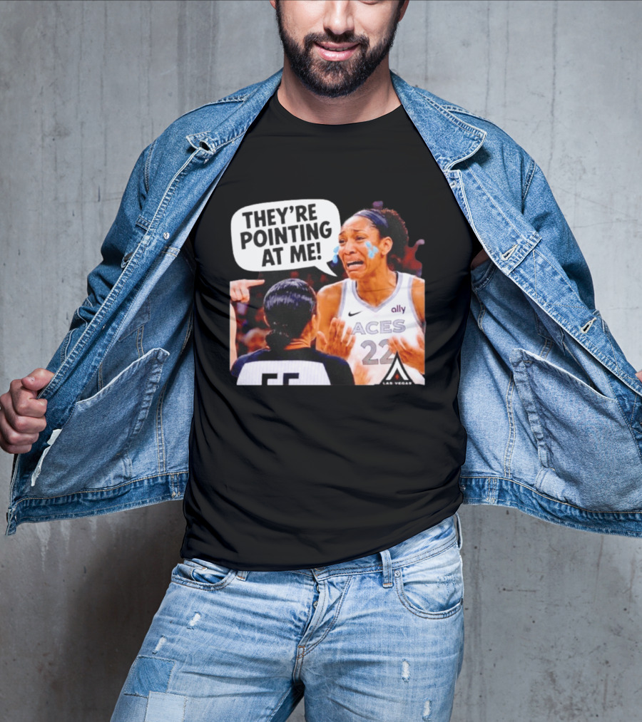 Las Vegas Aces No 22 They're Pointing At Me Meme T-Shirt
