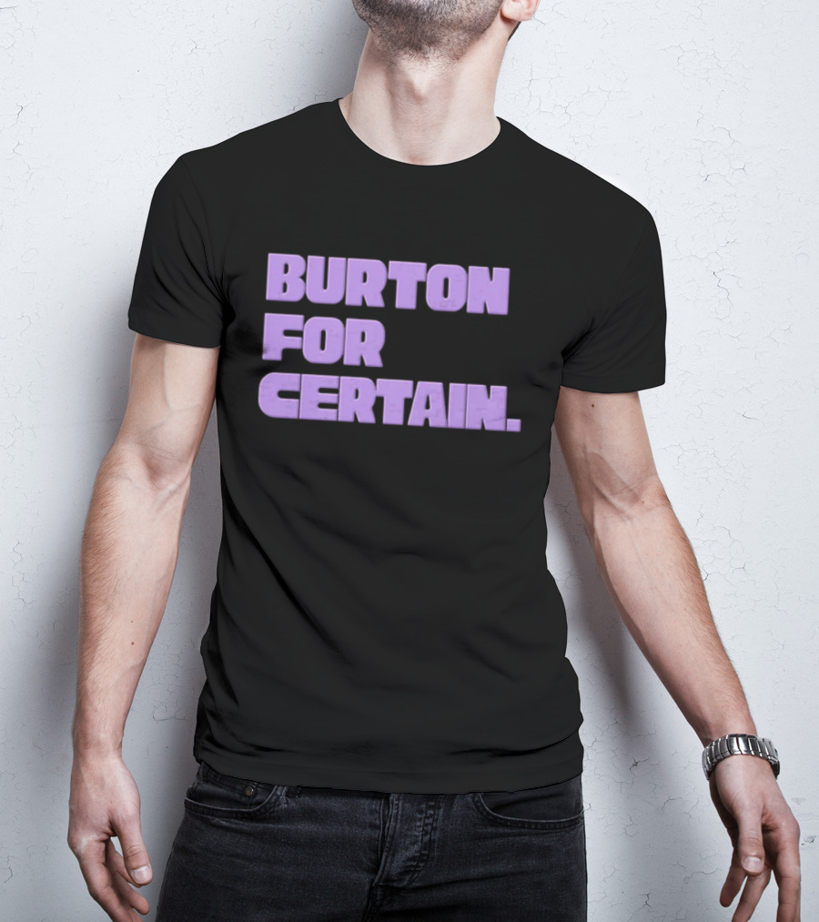 Golden State Valkyries Burton For Certain T-Shirt